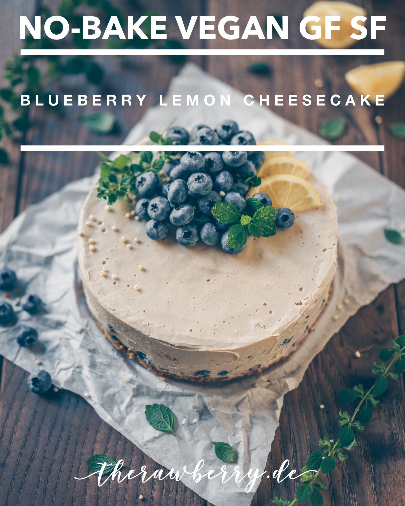 healthy, cake, gesund, kuchen, raw, roh, vegan, lecker, delicious, blueberries, Blaubeeren, Zitrone, Lemon, Cheesecake, Käsekuchen, clean eating, rohvegan, gluten-free, glutenfrei, zuckerfrei, sugar free, easy, recipe, rezept, whole foods, Vollwertkost